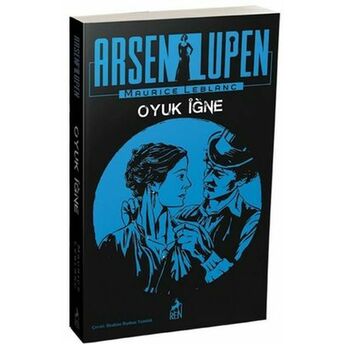 Arsen Lüpen - Oyuk Iğne - Ciltsiz Maurice Leblanc