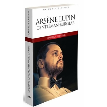 Arsene Lupin Gentleman - Burglar - Ingilizce Klasik Roman Maurice Leblanc