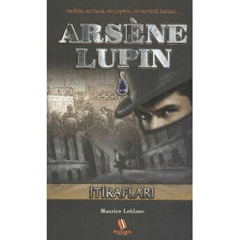 Arsene Lupin / Itirafları Maurice Leblanc