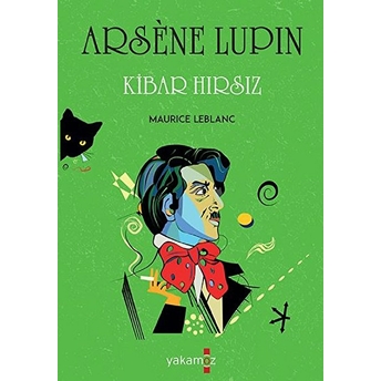 Arsene Lupin - Kibar Hırsız Maurice Leblanc