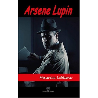 Arsene Lupin - Maurice Leblanc