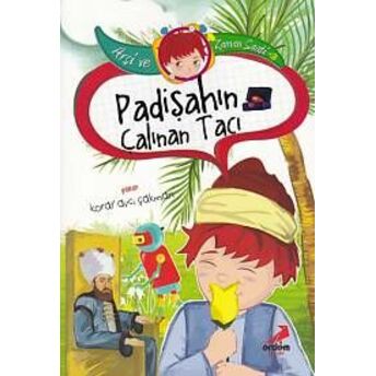 Arşi Ve Zaman Saati 3 - Padişahın Çalınan Tacı Koray Avcı Çakman