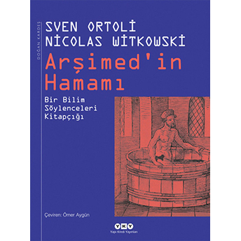 Arşimed’in Hamamı - Bir Bilim Söylenceleri Kitapçığı Nicolas Witkowski