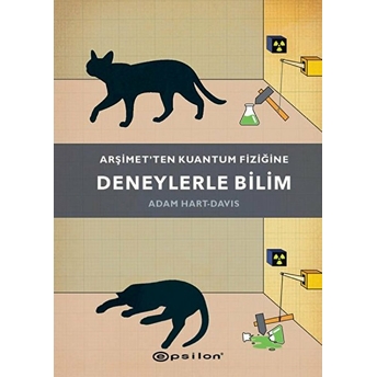 Arşimet’ten Kuantum Fiziğine - Deneylerle Bilim Adam Hart-Davis