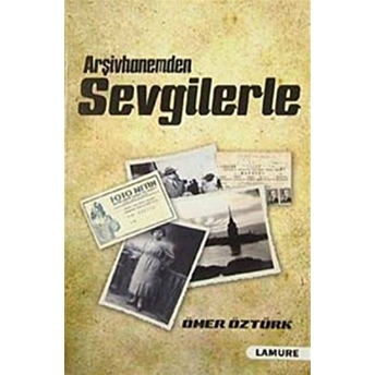 Arşivhanemden Sevgilerle