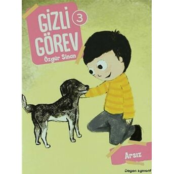 Arsız - Gizli Görev 3 Özgür Sinan