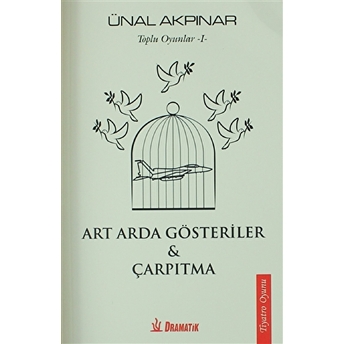 Art Arda Gösteriler - Çarpıtma