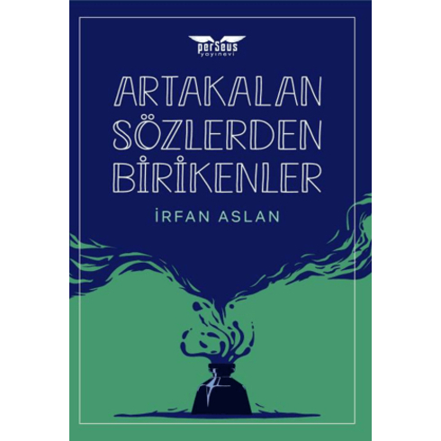 Artakalan Sözlerden Bırı̇kenler Irfan Aslan