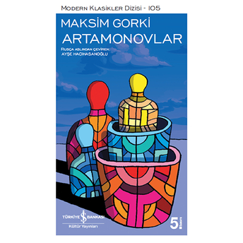 Artamonovlar - Modern Klasikler Dizisi Maksim Gorki