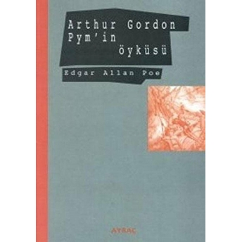 Arthur Gordon Pym'In Öyküsü Edgar Allan Poe