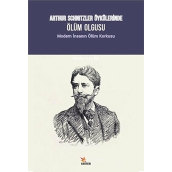 Arthur Schnitzler Öykülerinde Ölüm Olgusu Melda Keser