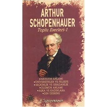 Arthur Schopenhauer Toplu Eserleri 1 Arthur Schopenhauer