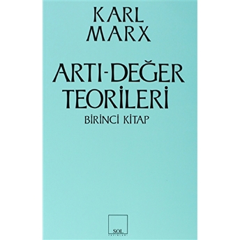 Artı Değer Teorileri 1. Kitap Karl Marx