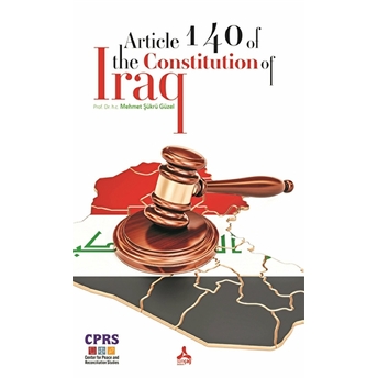 Article 140 Of The Constitution Of Iraq Mehmet Şükrü Güzel