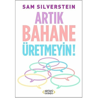 Artık Bahane Üretmeyin! Sam Silverstein