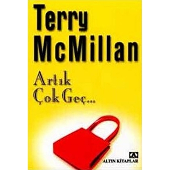 Artık Çok Geç Terry Mcmillan