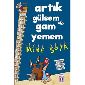 Artık Gülsem De Gam Yemem Mine Sota