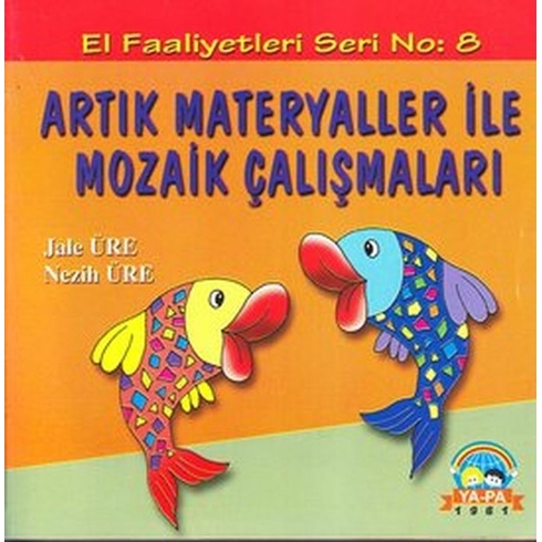 Artık Materyaller Ile Mozaik Çalışmaları Jale Üre