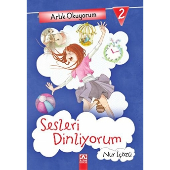 Artık Okuyorum 2 - Sesleri Dinliyorum Nur Içözü