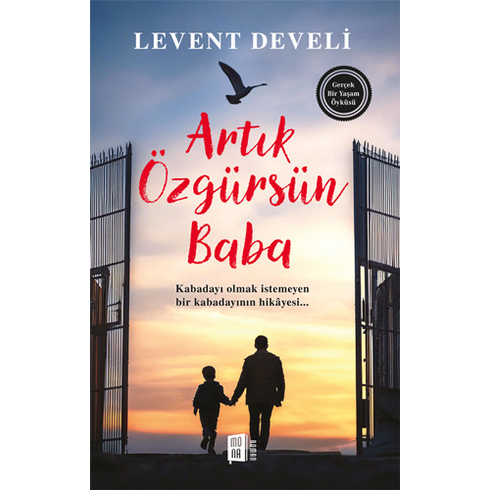 Artık Özgürsün Baba Levent Develi