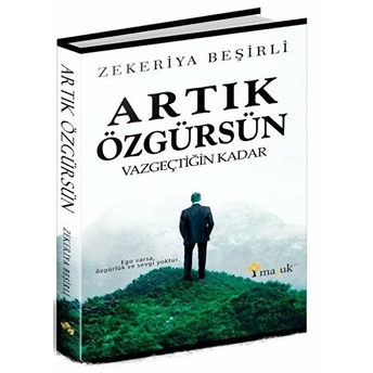 Artık Özgürsün Zekeriya Beşirli