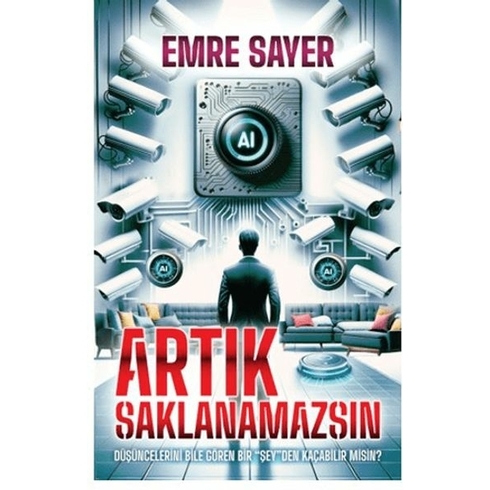 Artık Saklanamazsın Emre Sayer