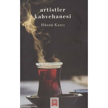 Artistler Kahvehanesi - Hüsnü Karcı