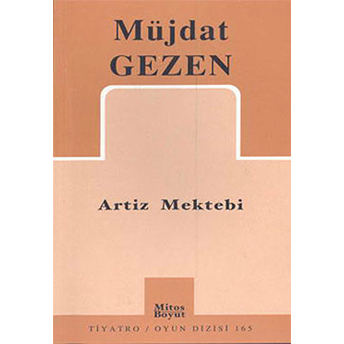 Artiz Mektebi Müjdat Gezen