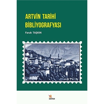 Artvin Tarihi Bibliyografyası Faruk Taşkın