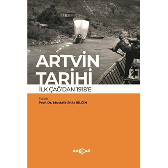 Artvin Tarihi Ilk Çağ'dan 1918'E Kolektif