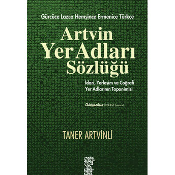 Artvin Yer Adları Sözlüğü Taner Artvinli