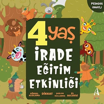 Arunas Yayıncılık Pedagog Onaylı 4 Yaş Irade Eğitim Etkinliği