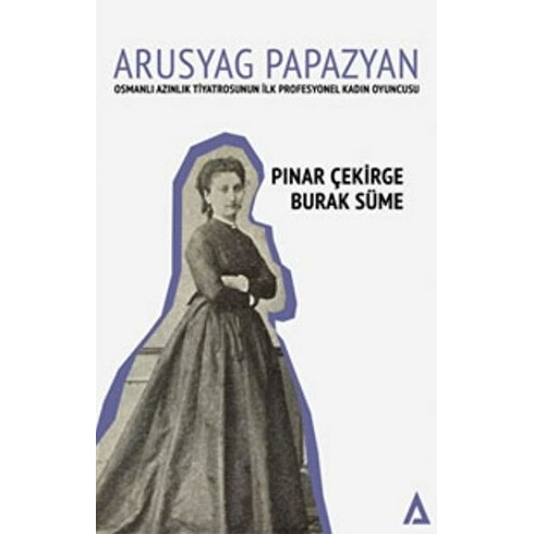 Arusyag Papazyan - Pınar Çekirge - Pınar Çekirge