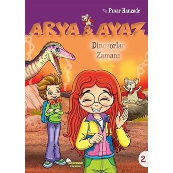 Arya Ve Ayaz 2 Dinozorlar Zamanı Pınar Hanzade