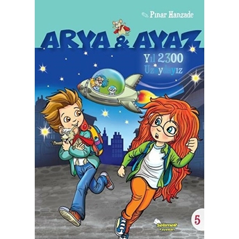 Arya Ve Ayaz 5 Yıl 2300 Uzaydayız Pınar Hanzade