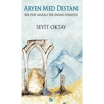 Aryen Med Destanı - Seyit Oktay