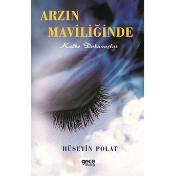 Arzın Maviliğinde - Hüseyin Polat