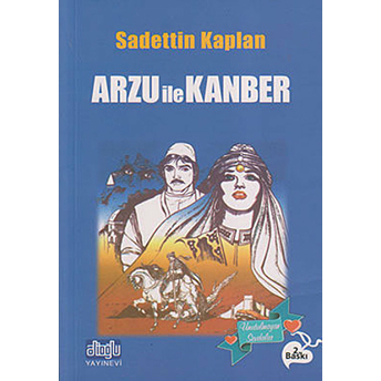 Arzu Ile Kanber-Sadettin Kaplan