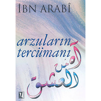 Arzuların Tercümanı Muhyiddin Ibn Arabi