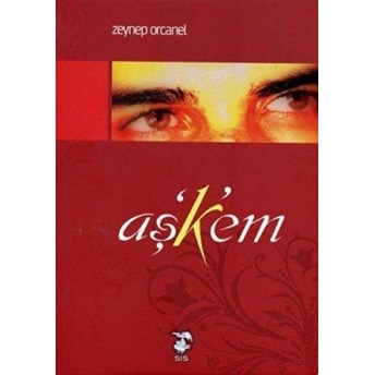 Aş’k’em Zeynep Orcanel