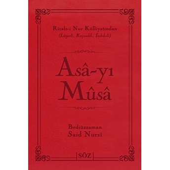 Asa-Yı Musa Bediüzzaman Said Nursi