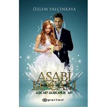 Asabi Kocam Özlem Yalçınkaya