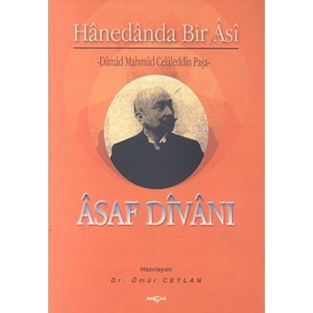 Asaf Divanı Hanedanda Bir Asi Ömür Ceylan