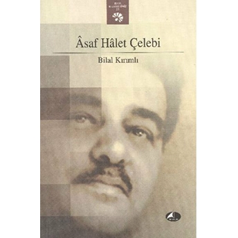 Asaf Halet Çelebi Bilal Kırımlı