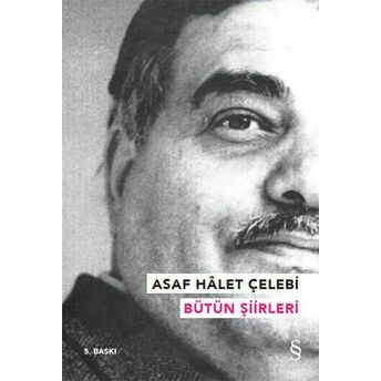 Asaf Halet Çelebi - Bütün Şiirleri Asaf Halet Çelebi