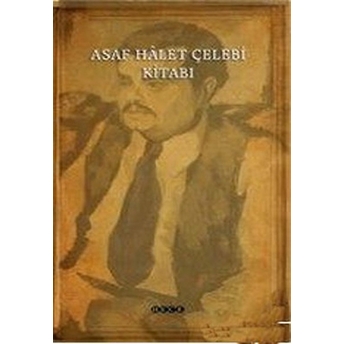 Asaf Halet Çelebi Kitabı Asaf Halet Çelebi