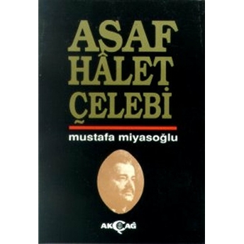 Asaf Halet Çelebi Mustafa Miyasoğlu