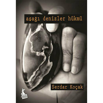 Aşağı Denizler Hükmü Serdar Koçak