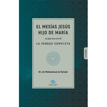 Asalet Yayınları El Mesias Jesus Hijo De Maria La Paz Sea Con El