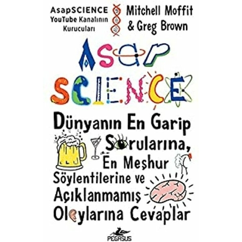 Asapscience: Dünyanın En Garip Sorularına En Meşhur Söylentilerine Ve Açıklanmamış Olaylarına Cevaplar (Ciltli) - Mitchell Moffit